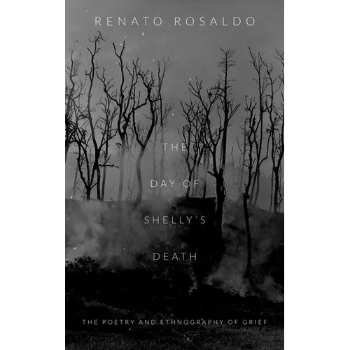 The Day of Shelly's Death: The Poetry and Ethnography of Grief