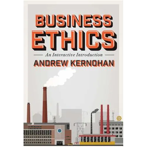 Business Ethics: An Interactive Introduction