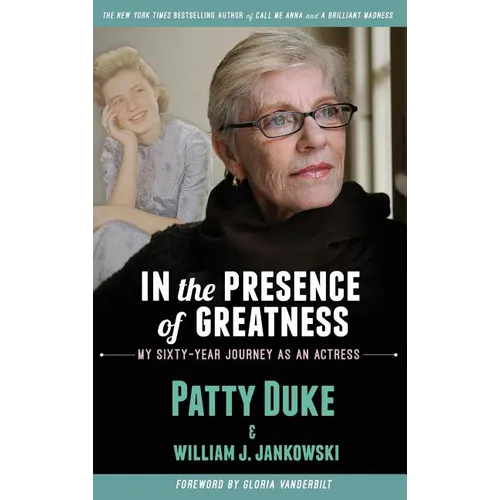 In the Presence of Greatness: My Sixty-Year Journey as an Actress (hardback)