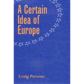 A Certain Idea of Europe