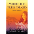 Where The Trees Talked