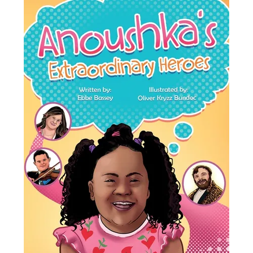 Anoushka's Extraordinary Heroes