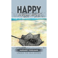 Happy: A Day with Happy, A Spotted Ray: Under the Sea Series