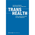 Trans Health: Global Perspectives on Care for Trans Communities