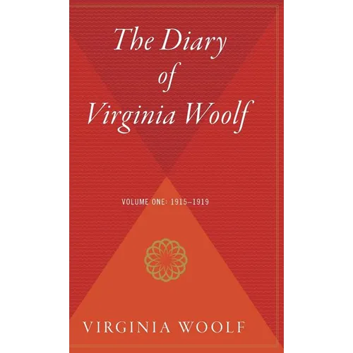 The Diary of Virginia Woolf, Volume 1: 1915-1919