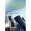 Real Estate Investing for Double-Digit Returns