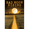 Bad Moon Rising: The Prom Night Murders Memoir