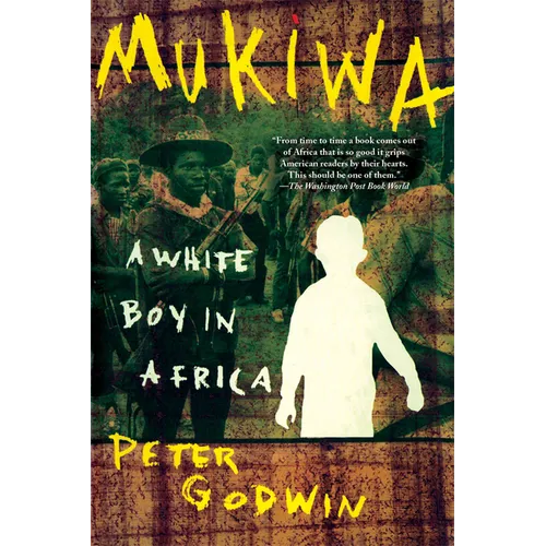 Mukiwa: A White Boy in Africa