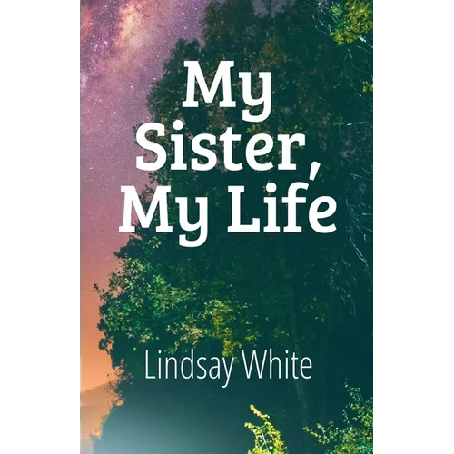 My Sister, My Life