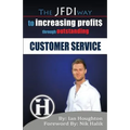 The JFDI Way To Increasing Profits Through Outstanding Customer Service