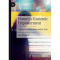 Women's Economic Empowerment: Feminism, Neoliberalism, and the State