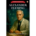 World Scientist: Alexander Fleming