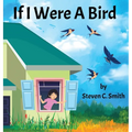 If I Were A Bird