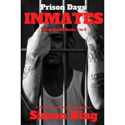 Prison Days: Inmates
