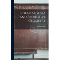 Linear Algebra and Projective Geometry