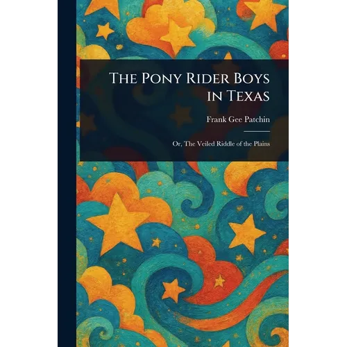 The Pony Rider Boys in Texas