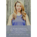 Strengthening the Vagus Nerve: Yoga Sequence