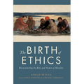 The Birth of Ethics
