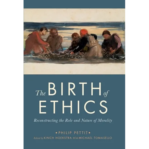 The Birth of Ethics