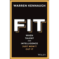 Fit: When Talent and Intelligence Just Won't Cut It