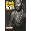 Black Surrealist: The Legend of Ted Joans
