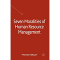 Seven Moralities of Human Resource Management