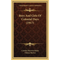 Boys And Girls Of Colonial Days (1917)