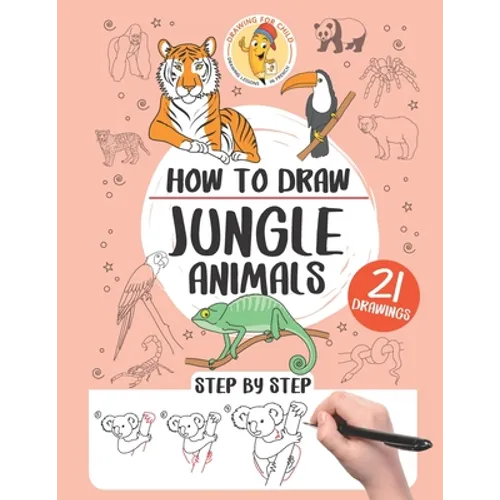 How to draw the jungle animals: 21 step-by-step drawings