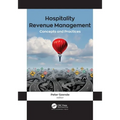 Hospitality Revenue Management: Concepts and Practices