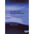 The Who World Mental Health Surveys: Global Perspectives on the Epidemiology of Mental Disorders