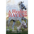 A Healing Haven: Saving Horses and Humans at RVR Horse Rescue