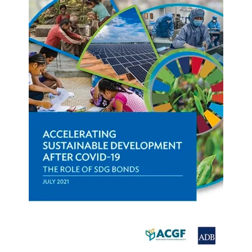 Accelerating Sustainable Development After Covid-19: The Role of Sdg Bonds