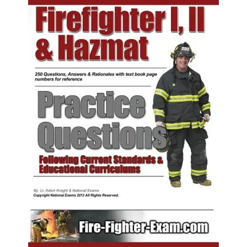 Firefighter I, II and Hazmat Practice Questions