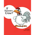 If Roosters Crow?