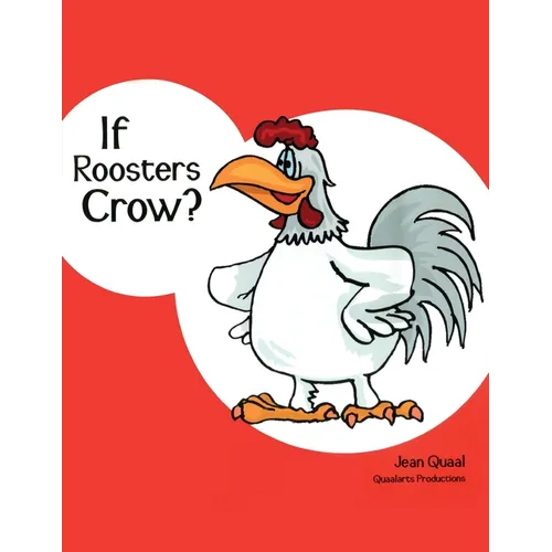 If Roosters Crow?