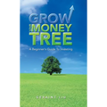 Grow Your Money Tree: A Beginner's Guide to Investing