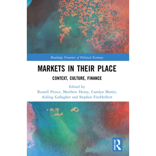 Markets in their Place: Context, Culture, Finance