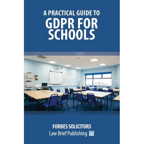 A Practical Guide to GDPR for Schools