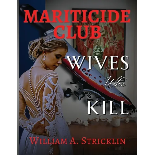 Mariticide Club - Wives Who Kill
