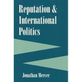 Reputation and International Politics