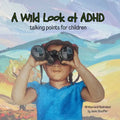 A Wild Look at ADHD