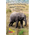 Looking For Our Families/Kuangalia Famila Zetu