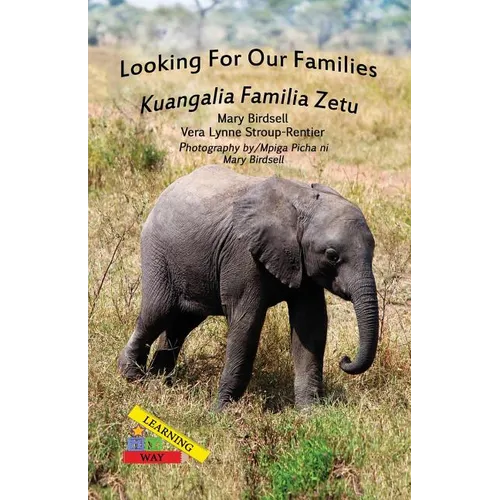 Looking For Our Families/Kuangalia Famila Zetu