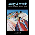 Winged Words: American Indian Writers Speak
