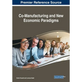 Co-Manufacturing and New Economic Paradigms