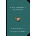 Bulwer Lytton as Occultist