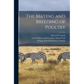The Mating and Breeding of Poultry