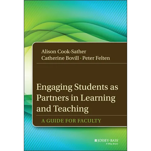 Engaging Students as Partners in Learning and Teaching