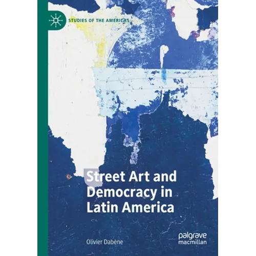 Street Art and Democracy in Latin America