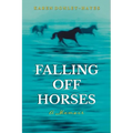 Falling Off Horses: A Memoir